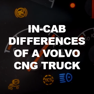 In-Cab Differences of a Volvo CNG Truck