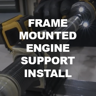 Frame Mounted Engine Support Install